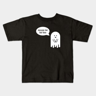 Shy Ghost - Excuse Me But Boo Kids T-Shirt